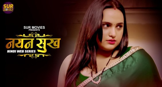 Nayan Shukh E01 Hot Hindi Web Series SurMovies