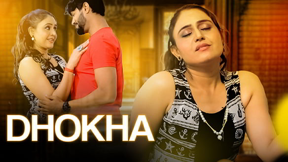 Dhokha EP3 Hot Hindi Fliz Web Series